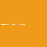 Elegante Plastik-Decke