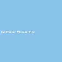 Rustikaler Viscose-Ring